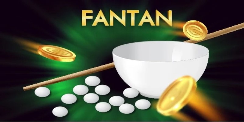 Thế nào là cược Fantan?
